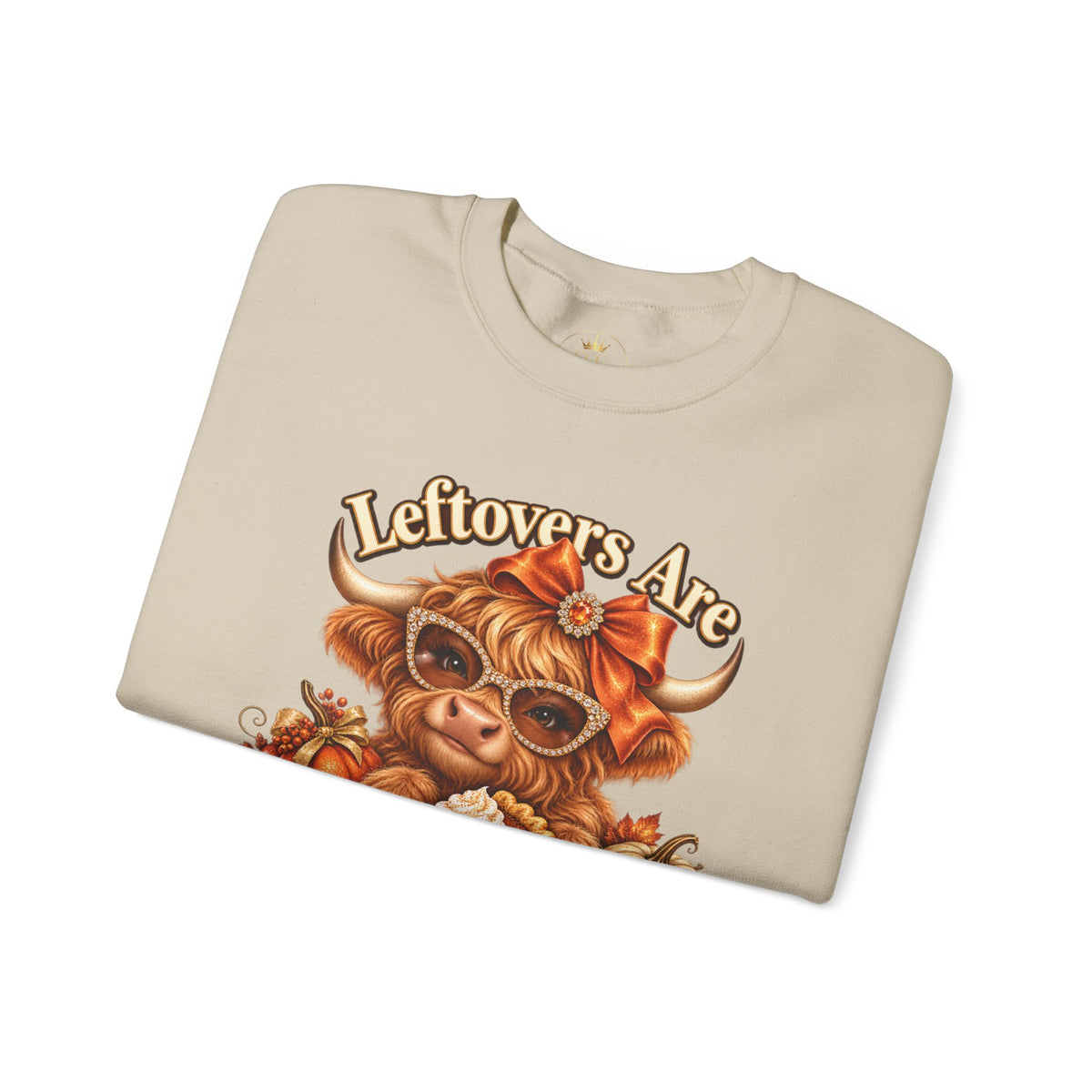 Leftovers Are for Quitters Highland Cow Sweatshirt | Fall Graphic Crewneck