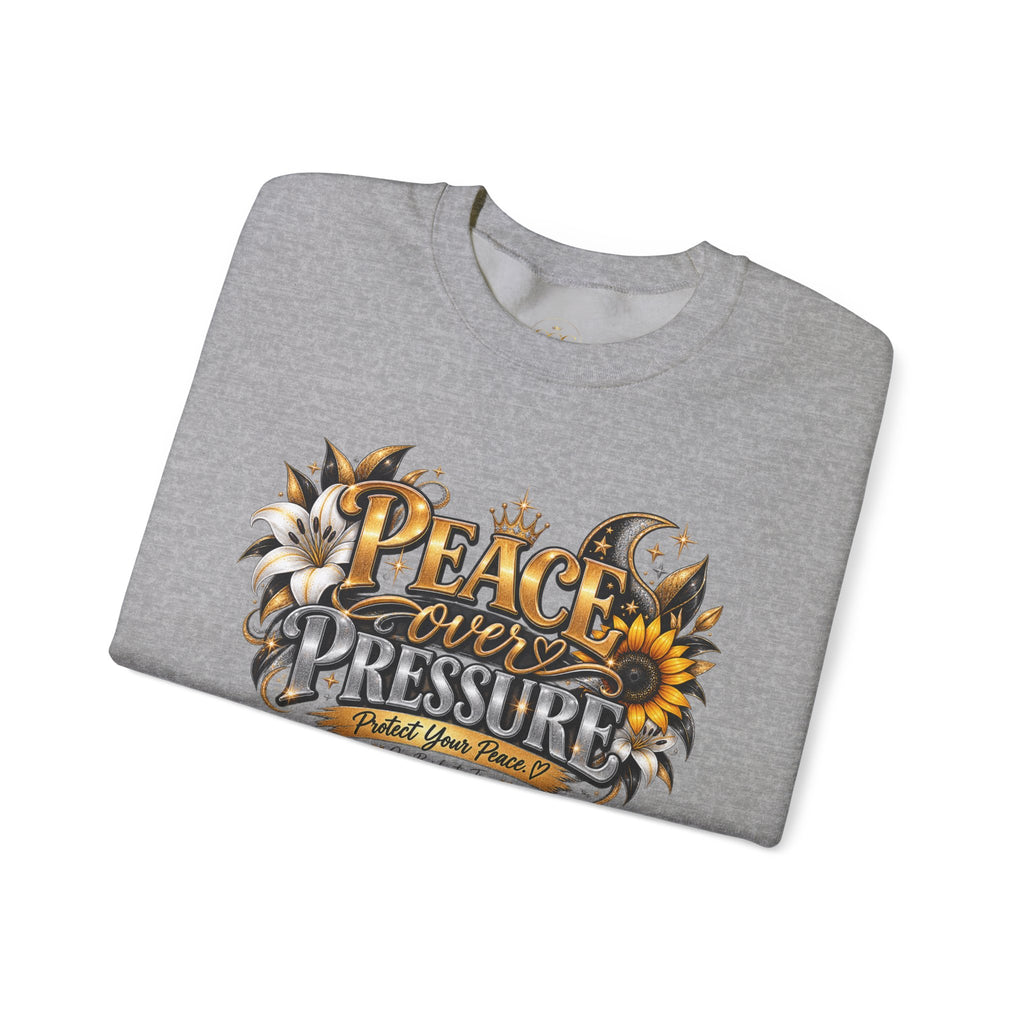 Peace Over Pressure Sweatshirt | Protect Your Peace Crewneck