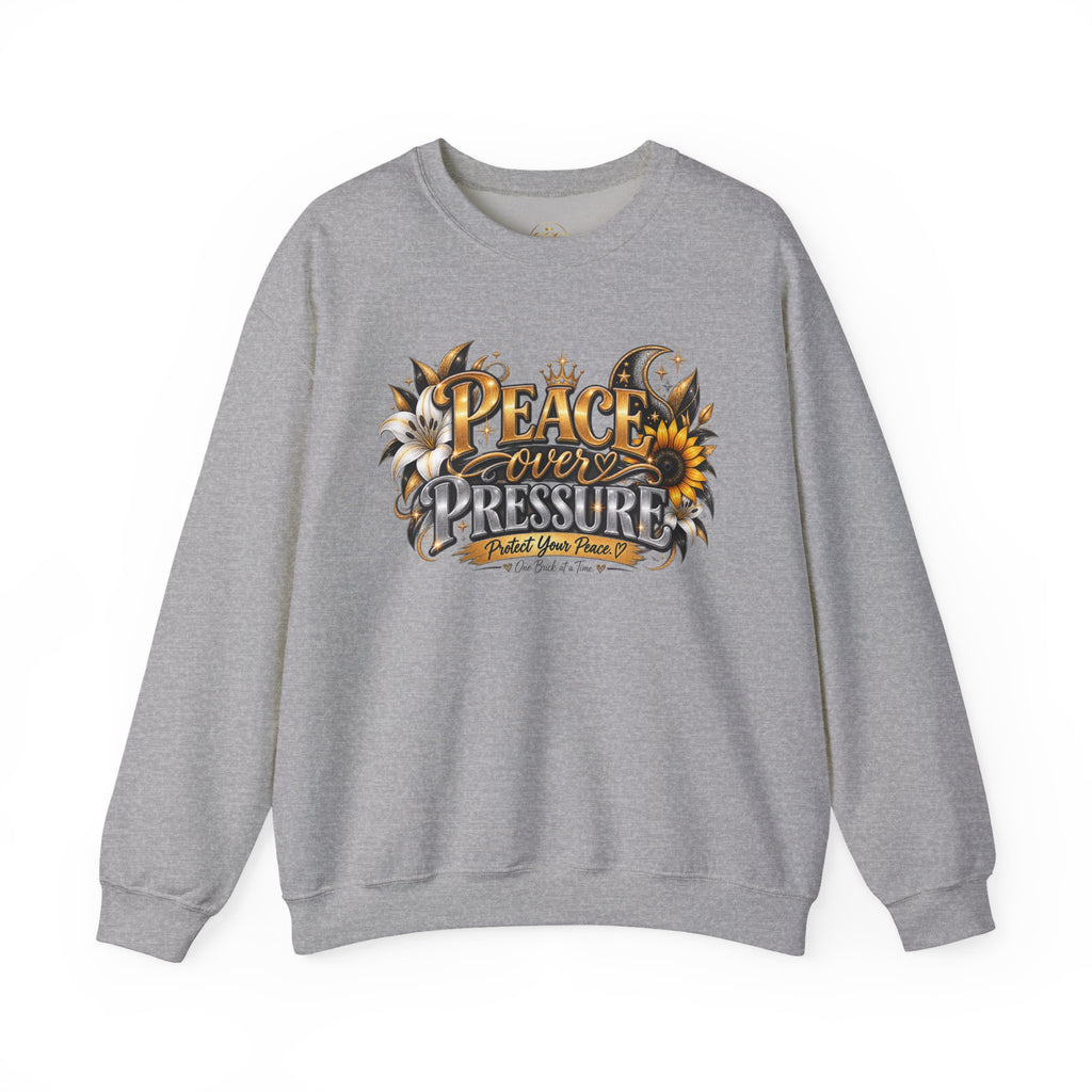 Peace Over Pressure Sweatshirt | Protect Your Peace Crewneck
