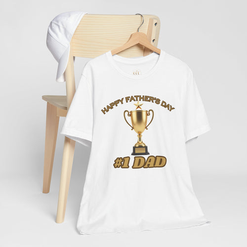 "Happy Father's Day #1 Dad Trophy T-Shirt"
