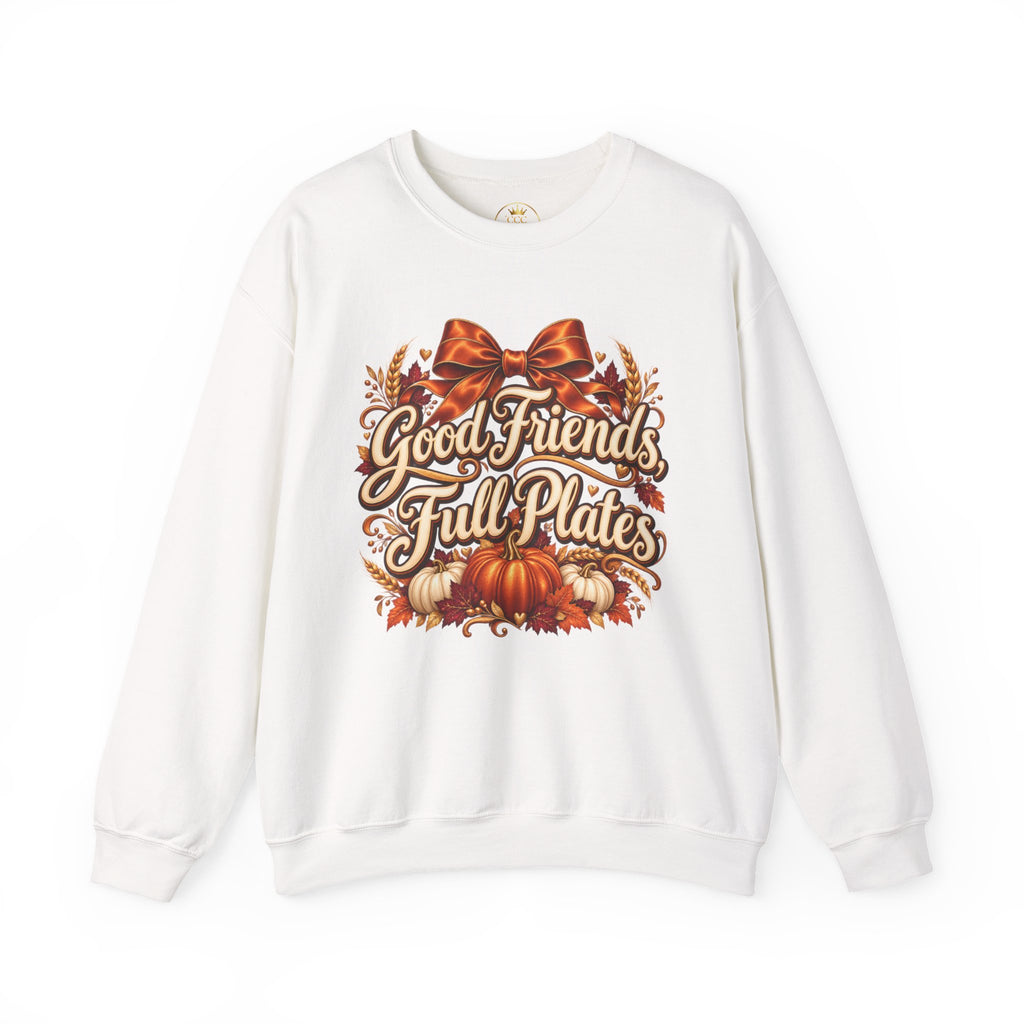 Friendsgiving Sweatshirt | Good Friends Full Plates Graphic Crewneck