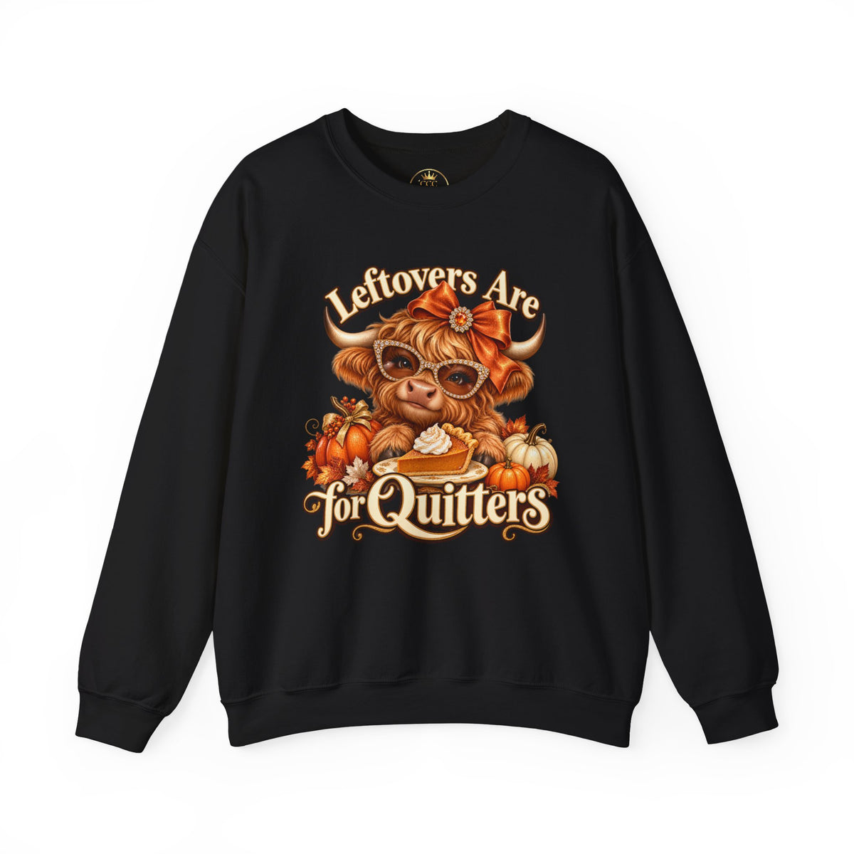 Leftovers Are for Quitters Highland Cow Sweatshirt | Fall Graphic Crewneck