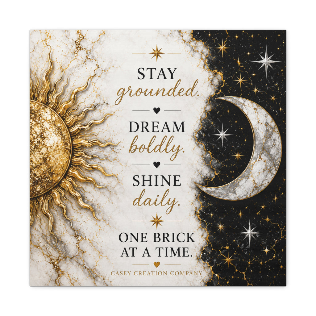 Inspirational Sun & Moon Canvas Wall Art — "Stay Grounded, Dream Boldly, Shine Daily"