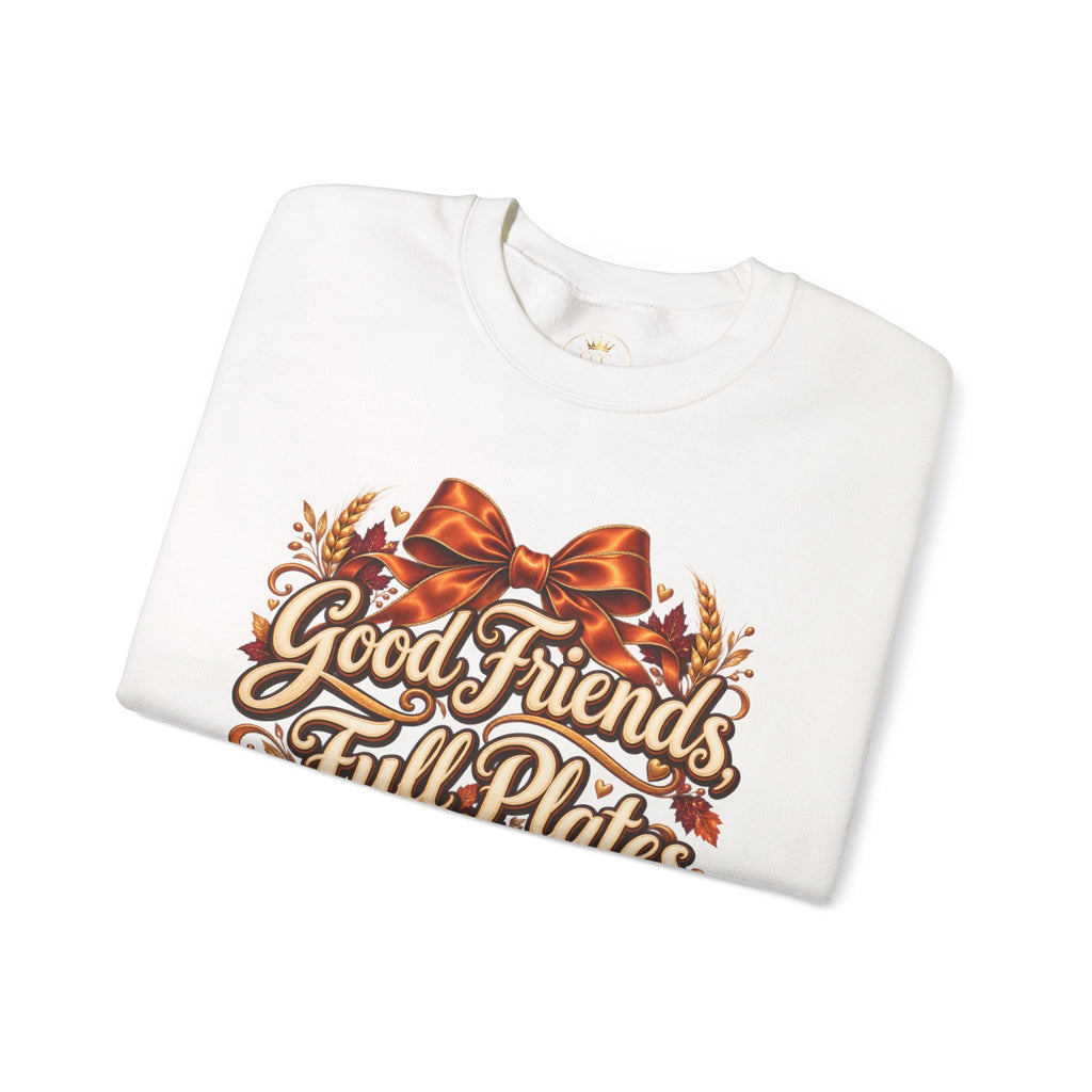 Friendsgiving Sweatshirt | Good Friends Full Plates Graphic Crewneck