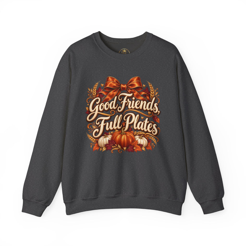 Friendsgiving Sweatshirt | Good Friends Full Plates Graphic Crewneck