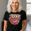 👑 Weekend Golf Warrior Women's Golf Tee ⭐