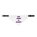 I'm Just A Baby Clip-on Pet Bandana
