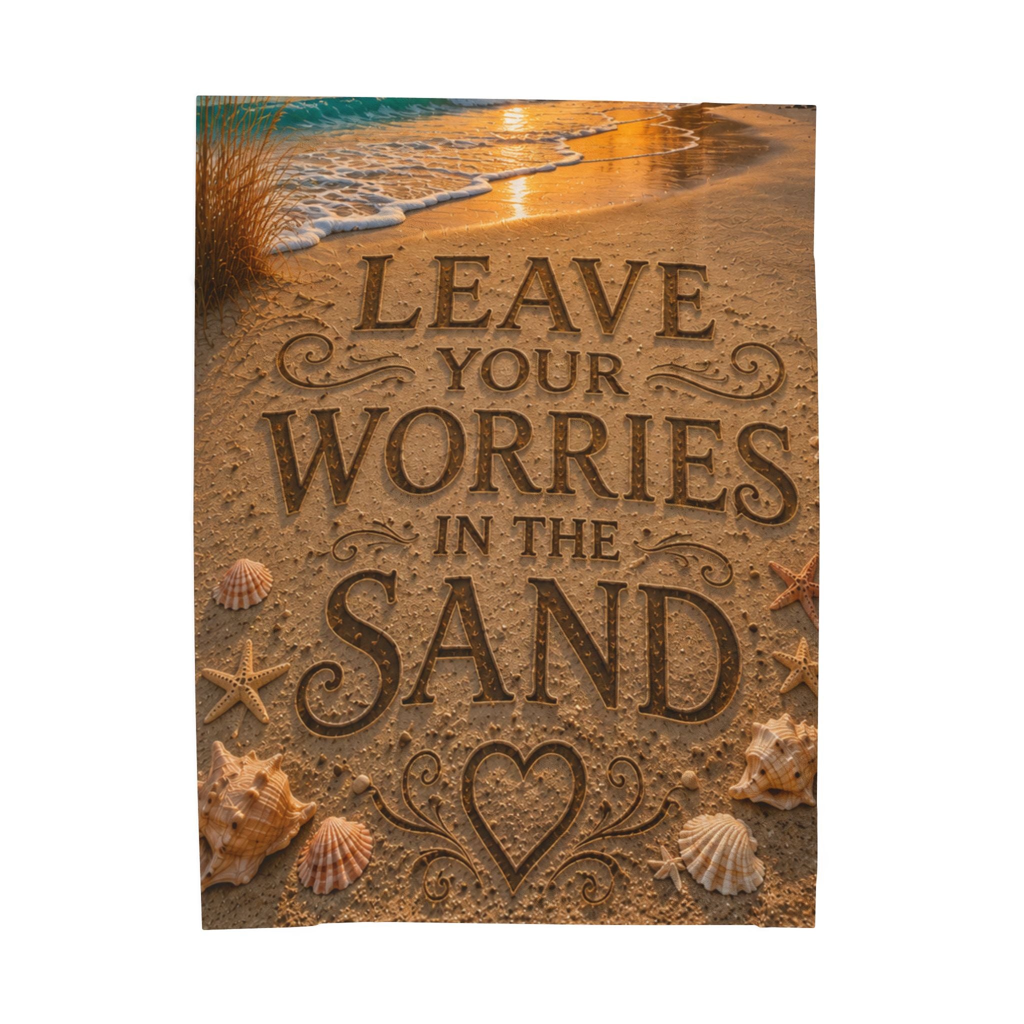 Leave Your Worries In The Sand | Throw Blanket | Coastal Serenity Collection