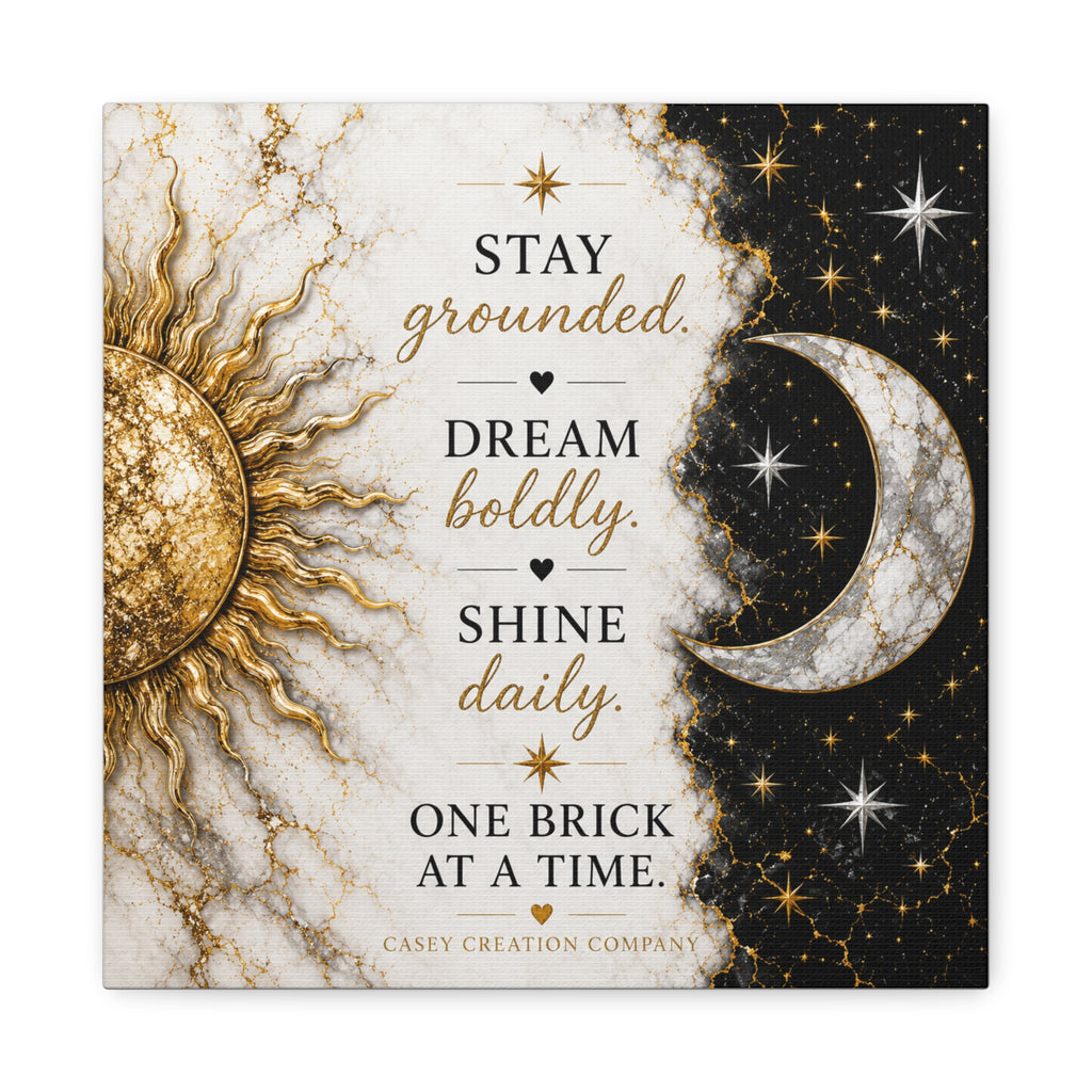 Inspirational Sun & Moon Canvas Wall Art — "Stay Grounded, Dream Boldly, Shine Daily"