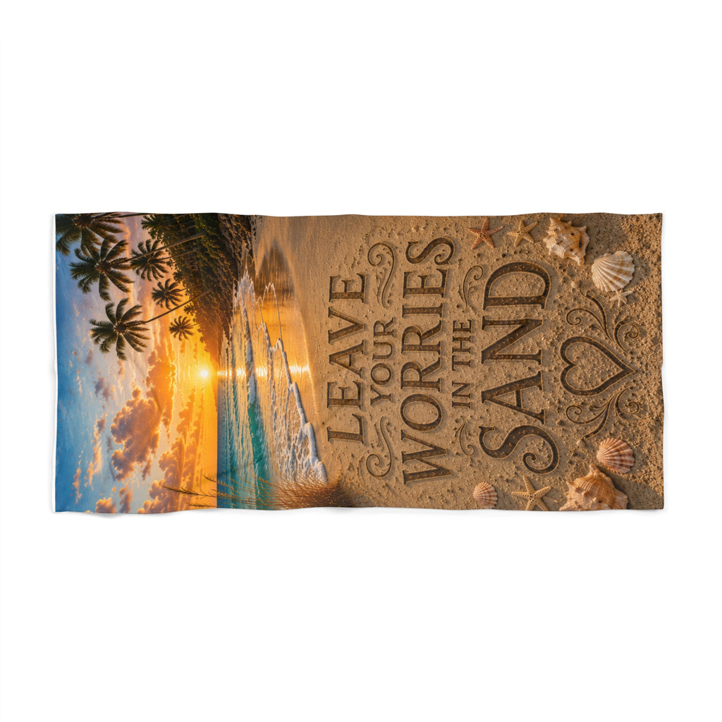Leave Your Worries In The Sand | Luxury Beach Towel | Coastal Serenity Collection