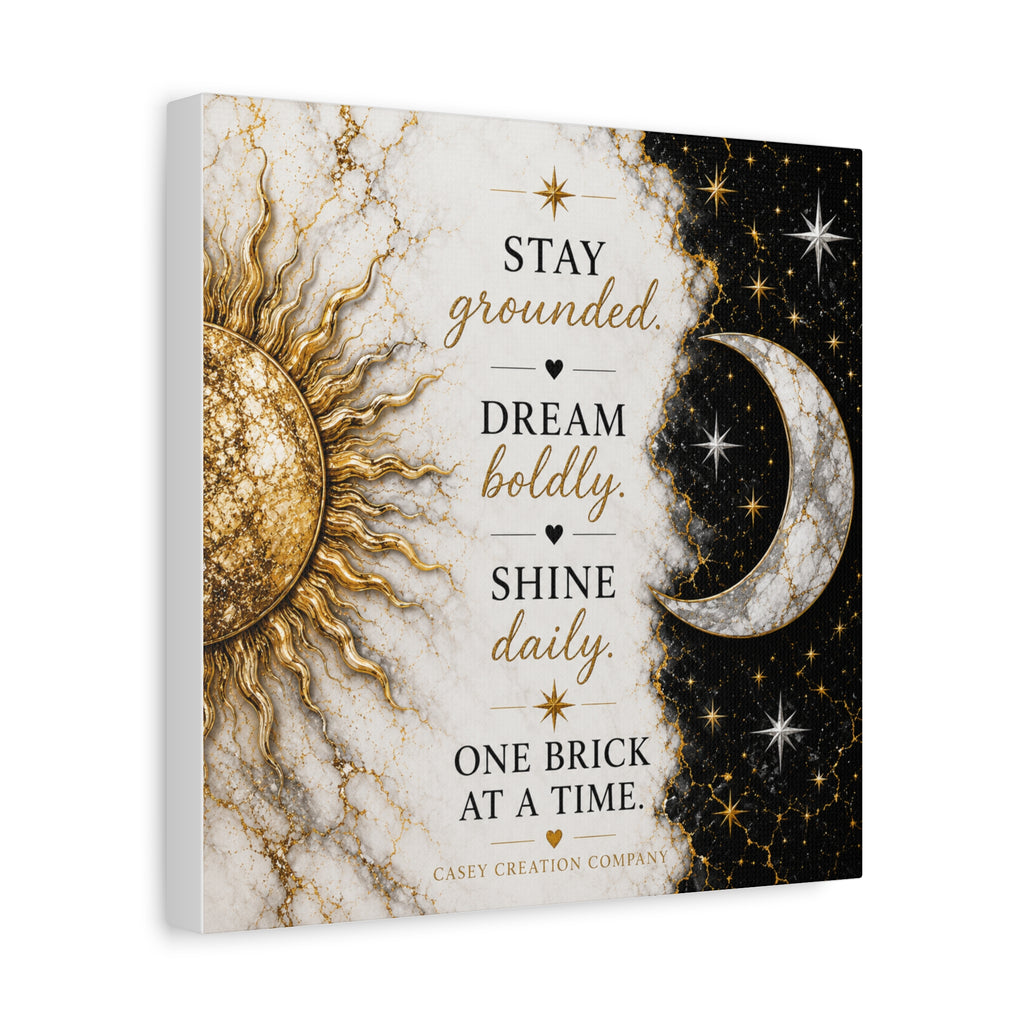 Inspirational Sun & Moon Canvas Wall Art — "Stay Grounded, Dream Boldly, Shine Daily"