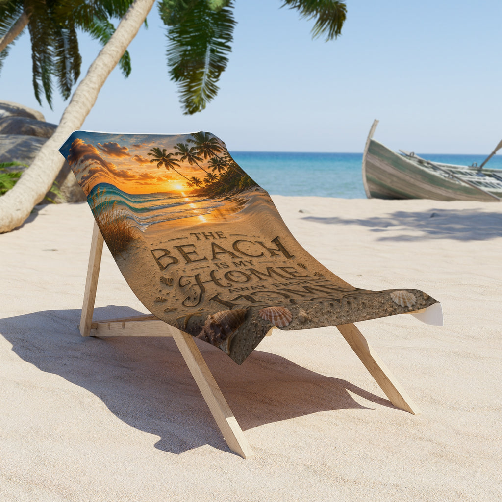 The Beach Is My Home Away From Home | Luxury Beach Towel | Coastal Serenity Collection