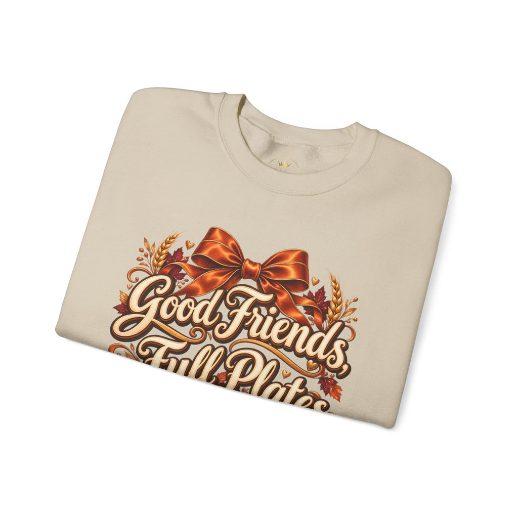 Friendsgiving Sweatshirt | Good Friends Full Plates Graphic Crewneck